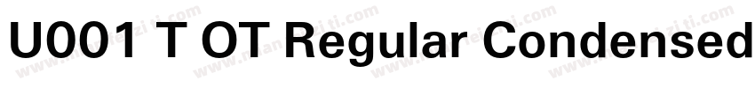 U001 T OT Regular Condensed 45991字体转换